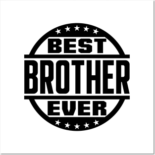 Best Brother Ever Posters and Art